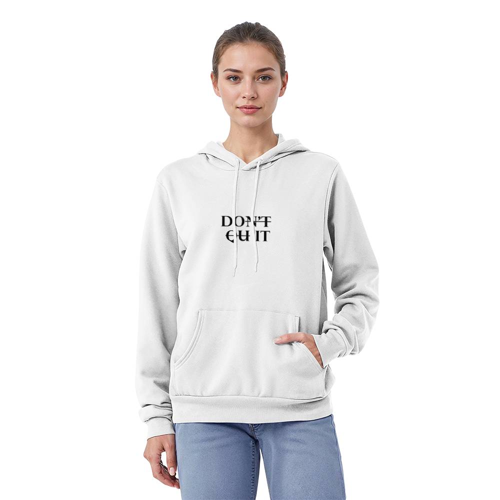 Don't Quit Unisex Hoodies